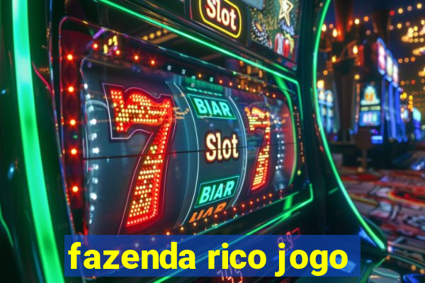 fazenda rico jogo